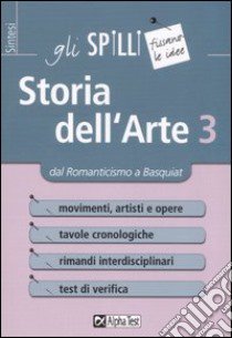 Storia dell'arte. Vol. 3: Dal Romanticismo a Basquiat libro di Tavola Michele