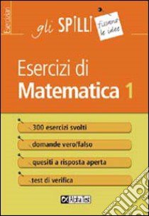 Esercizi di matematica. Vol. 1: Aritmetica e algebra libro di Tedesco Giuseppe