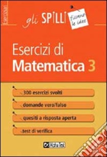 Esercizi di matematica. Vol. 3: Limiti, derivate, integrali libro di Tedesco Giuseppe