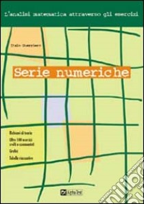 Serie numeriche libro di Guerriero Italo