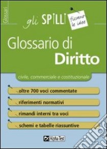 Glossario di diritto libro di Bellotti Cesarina M.; Catarozzo M. A. (cur.)