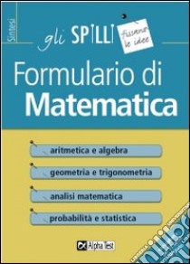 Formulario di matematica libro di Mola Loredana