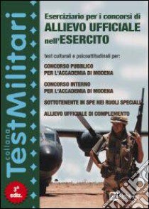 Drago Massimo Pinaffo Marco - Manuale per i concorsi di allievo ufficiale nell'esercito. Test culturali e psicoattitudinali per: concorso pubblico pe libro di Terminal Video