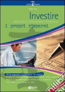 Investire i propri risparmi libro di Vota Ruggero