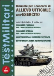 Manuale per i concorsi di allievo ufficiale nell'esercito libro di Drago Massimo - Pinaffo Marco