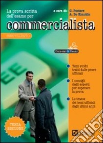 La prova scritta dell'esame per commercialista. Eserciziario libro