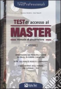 Test di accesso ai master. Manuale di preparazione libro di Desiderio Francesca - Tabacchi Carlo