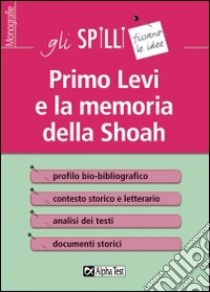 Primo Levi e la memoria della Shoah libro di Minisci Alessandra