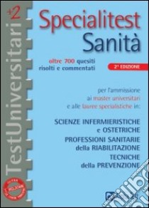 Specialitest sanità libro di Motta Paolo C. - Sironi Renato - Tagliaferri Silvia