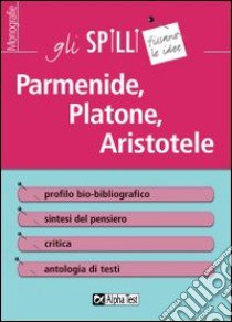 Parmenide, Platone, Aristotele libro di Granata Giovanni