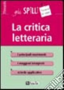 La critica letteraria libro di Capata Alessandro