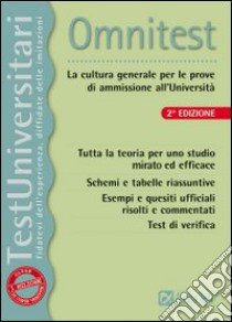 Omnitest. La cultura generale per le prove di ammissione all'università libro di Vottari Giuseppe - Drago Massimo