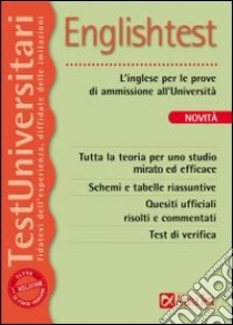 Englishtest. L'inglese per le prove di ammissione all'università libro di Desiderio Francesca