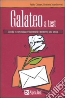 Galateo a test libro di Cesare Fabio - Mascheroni Roberta