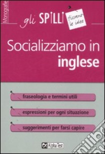 Socializziamo in inglese. Ediz. bilingue libro di Zambonini Anthony J.