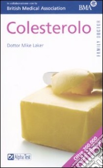 Colesterolo libro di Laker Mike