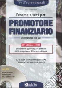 L'esame a test per promotore finanziario. Eserciziario. Con CD-ROM libro