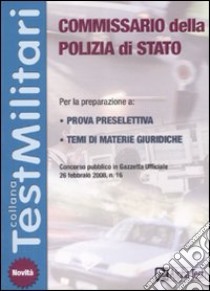 Commissario della Polizia di Stato libro di Caciotti S. (cur.)