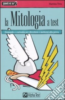 La mitologia a test libro di Treu Martina