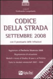 Codice della strada 2008 libro di Longobardo Ferdinando