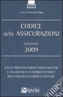 Codice delle assicurazioni 2009 libro