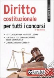 Diritto costituzionale per tutti i concorsi libro