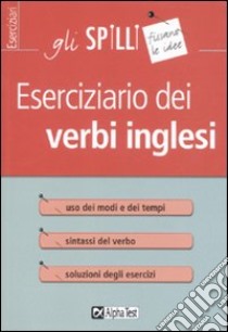 Eserciziario dei verbi inglesi libro di Zambonini Anthony J.