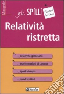 Relatività ristretta libro di Clarelli Fabrizio