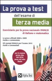 La prova a test dell'esame di terza media libro di Borgonovo Paola, Tagliaferri Silvia, Vottari Giuseppe