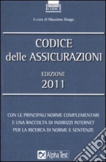 Codice delle assicurazioni 2011 libro