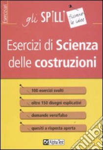 Esercizi di scienza delle costruzioni libro di Semiglia Marina