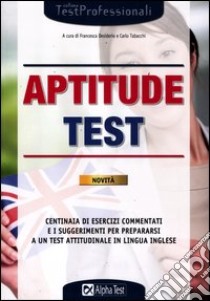 Aptitude test libro di Desiderio Francesca - Tabacchi Carlo