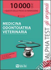 10000 quiz di medicina odontoiatria veterinaria libro di Bertocchi Stefano