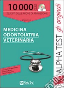 10000 quiz medicina odontoiatria veterinaria. Con CD-ROM libro di Bertocchi Stefano - Paleari Andrea