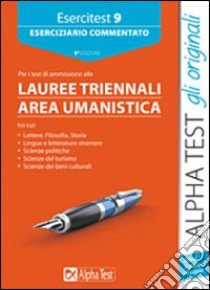 Esercitest. Vol. 9: Eserciziario commentato per i test di ammissione ai corsi di laurea triennali dell'area umanistica libro di Vottari Giuseppe - Sironi Renato - Borgonovo Paola