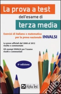 La prova a test dell'esame di terza media libro