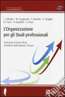 L'organizzazione per gli studi professionali libro