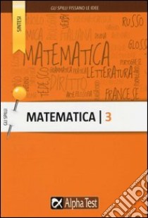 Matematica. Vol. 3: Limiti, derivate, integrali libro di Bertocchi Stefano; Tortone Luisa