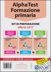 Alpha Test. Formazione primaria. Kit di preparazione. Con software di simulazione libro di Lanzoni Fausto; Vottari Giuseppe; Bianchini Massimiliano