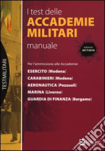 I test delle accademie militari. Manuale libro di Drago Massimo; Bianchini Massimiliano