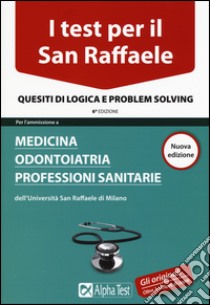 I test per il San Raffaele libro di Tabacchi C. (cur.); Bianchini M. (cur.); Sironi A. (cur.)