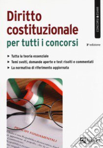 Diritto costituzionale per tutti i concorsi libro