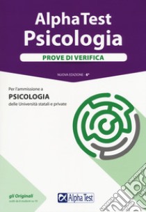 Alpha Test. Psicologia. Prove di verifica. Nuova ediz. Con software libro di Lanzoni Fausto; Tabacchi Carlo; Vottari Giuseppe