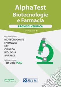 Alpha Test. Biotecnologie e farmacia. Prove di verifica. Con software di simulazione libro di Bertocchi Stefano; Rodino Doriana; Sironi Alberto