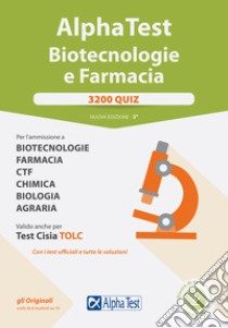 Alpha Test. Biotecnologie e farmacia. 3200 quiz. Nuova ediz. Con software di simulazione libro di Bertocchi Stefano; Rodino Doriana; Lanzoni Fausto