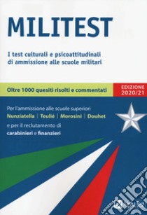 Militest. I test culturali e psicoattitudinali di ammissione alle scuole militari libro di Drago Massimo; Vottari Giuseppe; De Bernardi Giovanni