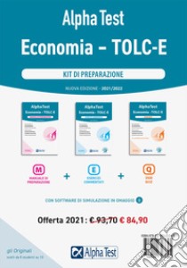 Alpha Test Economia. Tolc-E. Kit di preparazione: Manuale di preparazione-Esercizi commentati-3.500 quiz. Con software di simulazione libro