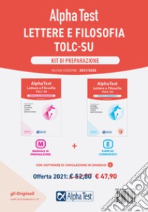 Alpha Test. Lettere e Filosofia. Kit di preparazione: Manuale di preparazione-Esercizi commentati. Nuova ediz. Con software di simulazione libro di Borgonovo Paola; Caretta Ilaria; Lanzoni Fausto