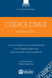 Codice civile 2021 libro di Drago M. (cur.)