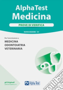 Alpha Test. Medicina. Prove di verifica libro di Bertocchi Stefano; Sironi Renato; Sironi Alberto